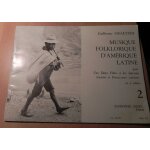 Musique folklorique d'amerique latine flte a bec soprano, guitare et percussions scolaires volume 2