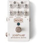 Mxr m309 - pdale joshua ambiant echo