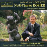 No�l charles rosier (1640 - 1725) int�grale des 14 sonates orchestre jean - louis petit