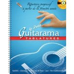 Le petit guitarama : tablatures - répertoire progressif a partir de la première année (1cd audio) Le petit guitarama : tablatures - répertoire progressif a partir de la première année (1cd audio)