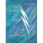 Le piano rapide et clair - m�thode illustr�e pour d�butant