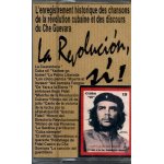 La revolucion, si ! che guevara discours & chants revolutionaires vol. 1