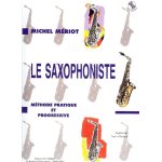 Le saxophoniste - mthode pratique et progressive saxophone