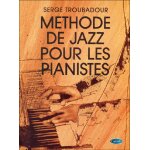 Serge troubadour : mthode de jazz pour les pianistes - recueil piano 9790231102161 carmf675