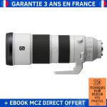 Sony fe 200 - 600mm f / 5. 6 - 6. 3 g oss (sel200600g) + ebook '20 techniques pour r�ussir vos photos' ...