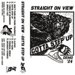 Straight on view - gotta step up (demo '24) [cassettes]