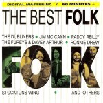 The best folk (1989) feat. stocktons wing / the fureys & davey arthur / ronnie drew & the dubliners The best folk (1989) feat. stocktons wing / the fureys & davey arthur / ronnie drew & the dubliners