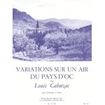 Louis cahuzac : variations sur un air du pays d'oc - recueil avec parties s�par�es clarinette et piano ...