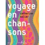 Voyage en chansons - entre l'�veil et le 1er cycle de formation musicale