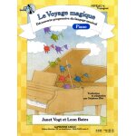 Janet vogt : le voyage magique - niveau 4 voyageur cahier 4 piano - recueil avec support(s) en ligne ...