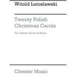 Witold lutoslawski : twenty polish christmas carols - recueil unison voices and piano musch58883 9780711933873 ...