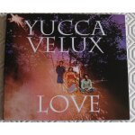 Yucca velux : love - maxi cd 5 titres - 2013