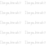 Autocollant de voiture - 10, lot,  i love you driving safe  vinyle avec c?ur, accessoire cadeau conducteur ...