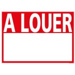 Panneau a louer ? pancarte immobili�re personnalisable ? akylux 3, 5 mm ? 700 x 500 mm ? rouge avec ?illet ...
