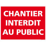 Signaletique. biz france - panneau chantier interdit au public en akilux (w0029). à l'unité . - à l'unité ... Signaletique. biz france - panneau chantier interdit au public en akilux (w0029). à l'unité . - à l'unité ...