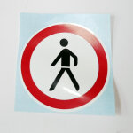 Panneau de signalisation adhsif vinyl interdit aux pietons ( l'unit) diamtre 80mm derancourt