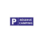 Signaletique. biz france - panneau de signalisation parking reserve camping (h0235) - aluminium 2 mm ... Signaletique. biz france - panneau de signalisation parking reserve camping (h0235) - aluminium 2 mm ...