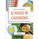 Ferme de beaumont - livre manuel de l'incubation