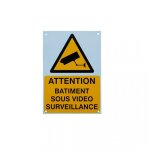Panneau ext�rieur 'attention b�timent sous vid�osurveillance' - plastique rigide (format a5)