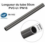 Barre tuyau rigide tube pvc pression pn16 32mm : longueur 50cm