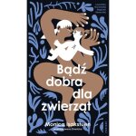 Czarne - soyez gentil avec les animaux : un roman honnête sur le divorce et la maternité Czarne - soyez gentil avec les animaux : un roman honnête sur le divorce et la maternité