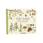 Cahier d'activit�s dans mon jardin 36 pages - moulin roty