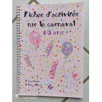 Fichier d'activités sur le carnaval 4 / 5 ans de carboni et deguilloux Fichier d'activités sur le carnaval 4 / 5 ans de carboni et deguilloux