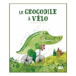 Livre edition sassi - le crocodile a velo