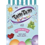 Tam tam carnaval. la fête des sons ail / eil / ouil / euil Tam tam carnaval. la fête des sons ail / eil / ouil / euil