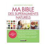 Ma bible des superaliments naturels leducs pratique