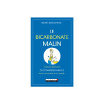 Le bicarbonate malin Le bicarbonate malin