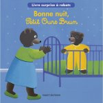 Bonne nuit petit ours brun 2 � 4 ans bayard jeunesse