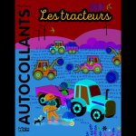 Cahier mes autocollants repositionnables - les tracteurs �ditions lito - 10 pages