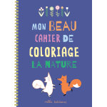 Cahier de coloriage mon beau carnet de coloriage la nature - 96 pages