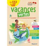 Cahier de vacances 2023  vacances vertes du ce2 au cm1  aux �ditions magnard