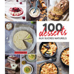 Livre 100 desserts aux sucres naturels aux Éditions marie claire - 192 pages Livre 100 desserts aux sucres naturels aux Éditions marie claire - 192 pages