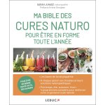 Livre  ma bible des cures naturo pour �tre en forme toute l'ann�e  aux �ditions leduc
