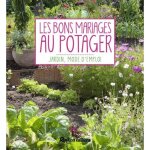 Livre  les bons mariages au potager  aux �ditions rustica