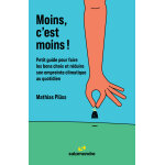 Livre moins c'est moins ! de mathias plss - ditions salamandre - 160 pages