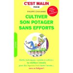 Livre cultiver son potager sans efforts aux ditions leduc s - 188 pages
