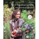 Livre  mon fabuleux jardin en permaculture  aux �ditions terre vivante