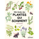 Livre mini - guide des plantes qui soignent aux �ditions ulmer - 144 pages