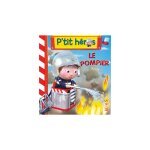 Livre le pompier - collection p tit h�ros aux �ditions fleurus