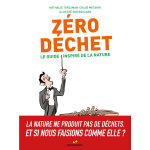 Livre z�ro d�chet - le guide inspir� de la nature aux �ditions salamandre - 188 pages