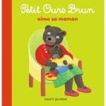 Petit ours brun aime sa maman 2  4 ans bayard jeunesse