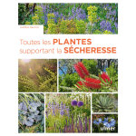 Toutes les plantes supportant la s�cheresse aux �ditions ulmer