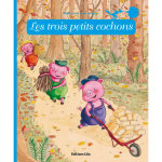 Les trois petits cochons minicontes classiques 3 ans �ditions lito