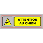1 panneau en pvc avec adhsif attention au chien 170 x 50 cm