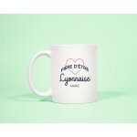 Mug personnalis� - fi�re d'�tre lyonnaise