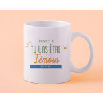 Mug personnalis - tu vas tre tmoin